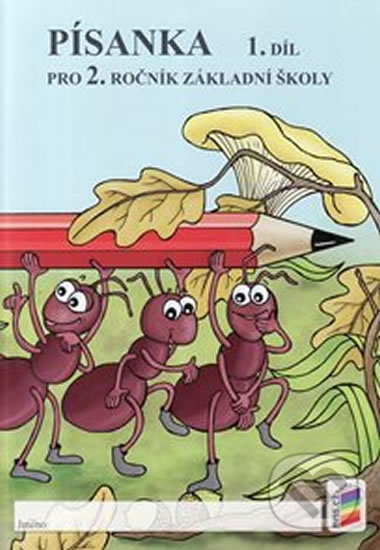 Kniha: Písanka pro 2. ročník základní školy, 1. díl (NNS). NNS, 2016 Kniha: Písanka pro 2. ročník základní školy, 1. díl (NNS). NNS, 2016