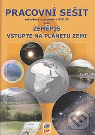 Kniha: Zeměpis 6, 1. díl - Vstupte na planetu Zemi (NNS). NNS Kniha: Zeměpis 6, 1. díl - Vstupte na planetu Zemi (NNS). NNS
