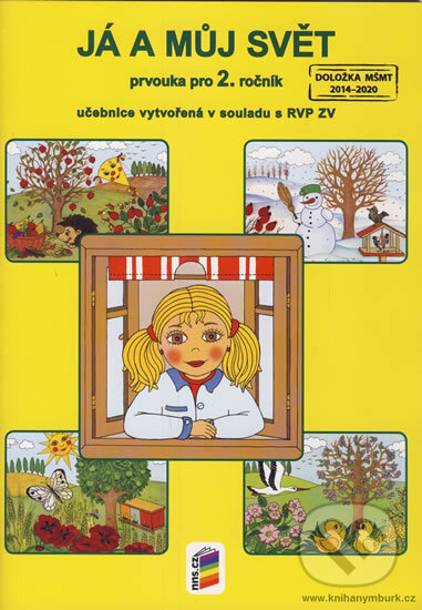Kniha: Já a můj svět 2 - prvouka (učebnice) (NNS). NNS, 2018 Kniha: Já a můj svět 2 - prvouka (učebnice) (NNS). NNS, 2018