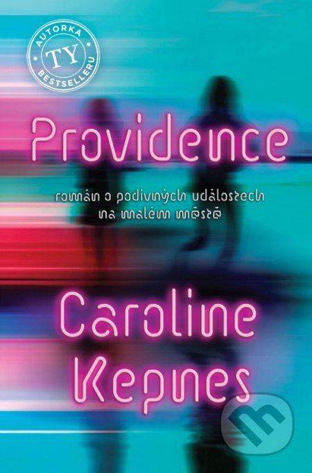 Kniha: Providence (Caroline Kepnes). Domino, 2019 Kniha: Providence (Caroline Kepnes). Domino, 2019