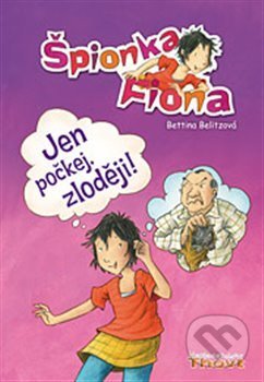 Kniha: Jen počkej, zloději! (Bettina Belitz). Thovt, 2013 Kniha: Jen počkej, zloději! (Bettina Belitz). Thovt, 2013