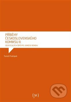 Kniha: Příběhy československého komiksu II. (Tomáš Prokůpek). Univerzita Palackého v Olomouci, 2018 Kniha: Příběhy československého komiksu II. (Tomáš Prokůpek). Univerzita Palackého v Olomouci, 2018
