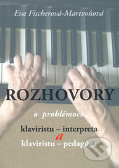 Kniha: Rozhovory (Eva Fischerová - Martvoňová). H plus, 2007 Kniha: Rozhovory (Eva Fischerová - Martvoňová). H plus, 2007
