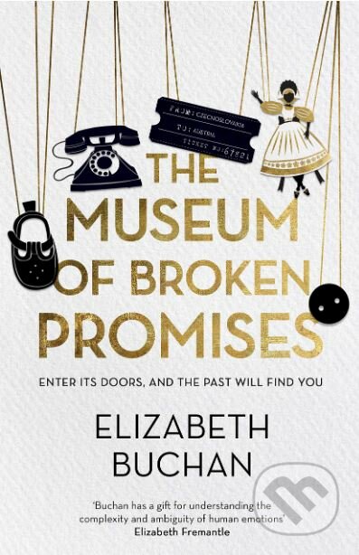 Kniha: The Museum of Broken Promises (Elizabeth Buchan). Atlantic Books, 2019 Kniha: The Museum of Broken Promises (Elizabeth Buchan). Atlantic Books, 2019