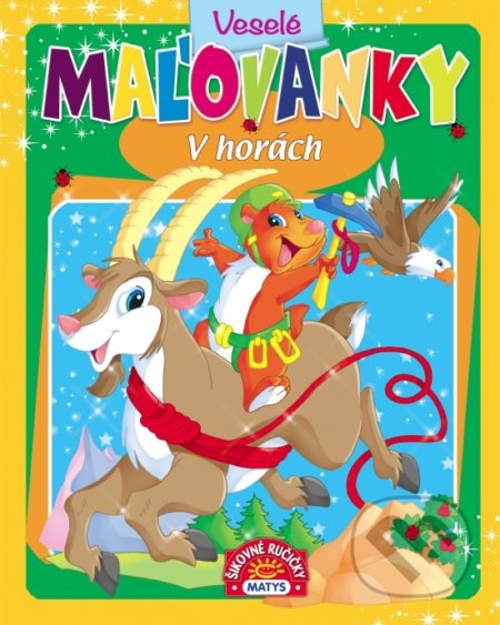 Kniha: Veselé maľovanky - V horách (Zuzana Jánošíková). Matys, 2019 Kniha: Veselé maľovanky - V horách (Zuzana Jánošíková). Matys, 2019