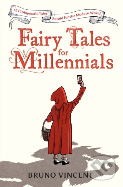 Fairy Tales for Millennials - Bruno Vincent, Puffin Books, 2019