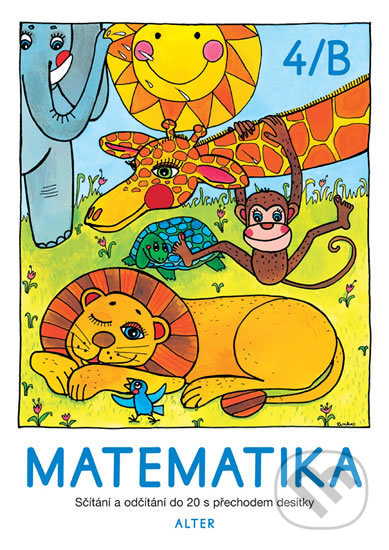 Kniha: Matematika sešit 4/B pro 2. ročník ZŠ (Alter). Alter, 2019 Kniha: Matematika sešit 4/B pro 2. ročník ZŠ (Alter). Alter, 2019