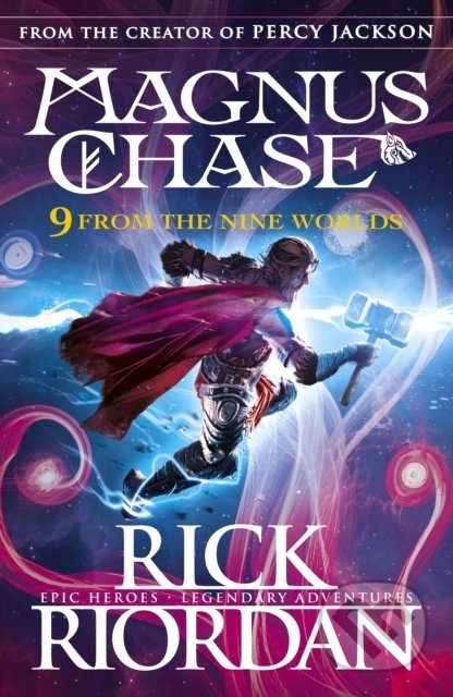 Kniha: 9 From the Nine Worlds (Rick Riordan). Puffin Books, 2019 Kniha: 9 From the Nine Worlds (Rick Riordan). Puffin Books, 2019