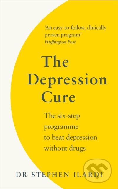 Kniha: The Depression Cure (Steve Ilardi). Vermilion, 2019 Kniha: The Depression Cure (Steve Ilardi). Vermilion, 2019