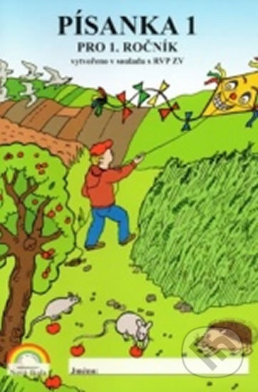 Kniha: Písanka 1. ročník, 1. díl (Nakladatelství Nová škola Brno). Nakladatelství Nová škola Brno, 2019 Kniha: Písanka 1. ročník, 1. díl (Nakladatelství Nová škola Brno). Nakladatelství Nová škola Brno, 2019
