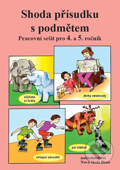 Kniha: Shoda přísudku s podmětem (Marie Polonická). Nakladatelství Nová škola Brno, 2019 Kniha: Shoda přísudku s podmětem (Marie Polonická). Nakladatelství Nová škola Brno, 2019