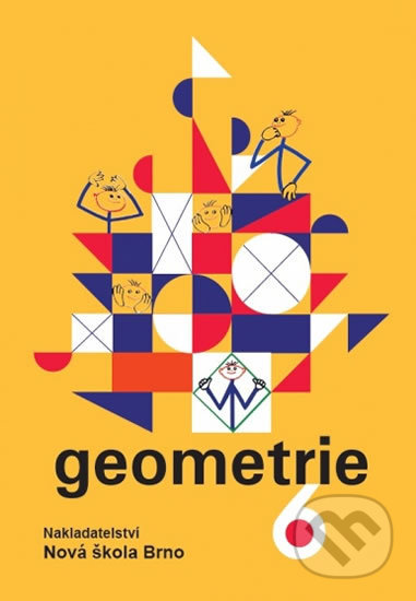 Kniha: Geometrie 6 - učebnice (Zdena Rosecká). Nakladatelství Nová škola Brno, 2019 Kniha: Geometrie 6 - učebnice (Zdena Rosecká). Nakladatelství Nová škola Brno, 2019