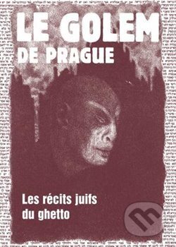 Kniha: El Golem de Praga (Harald Salfellner). Vitalis, 2019 Kniha: El Golem de Praga (Harald Salfellner). Vitalis, 2019