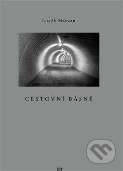 Kniha: Cestovní básně (Lukáš Marvan). Dauphin, 2019 Kniha: Cestovní básně (Lukáš Marvan). Dauphin, 2019