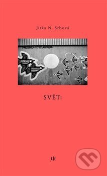Kniha: Svět: (Jitka N. Srbová). Dauphin, 2019 Kniha: Svět: (Jitka N. Srbová). Dauphin, 2019