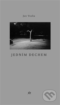 Kniha: Jedním dechem (Jan Vozka). Dauphin, 2019 Kniha: Jedním dechem (Jan Vozka). Dauphin, 2019