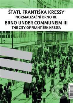 Kniha: Štatl Františka Kressy / Československá televize – studio Brno (František Kressa a Pavel Paleček). Moravské zemské muzeum, 2018 Kniha: Štatl Františka Kressy / Československá televize – studio Brno (František Kressa a Pavel Paleček). Moravské zemské muzeum, 2018
