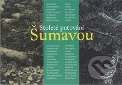 Kniha: Stoleté putování Šumavou (Karel Skalický, Michal Lazorčík a Pavel Piekar). Galerie Klatovy / Klenová, 2017 Kniha: Stoleté putování Šumavou (Karel Skalický, Michal Lazorčík a Pavel Piekar). Galerie Klatovy / Klenová, 2017
