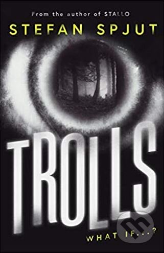 Kniha: Trolls (Stefan Spjut). Faber and Faber, 2019 Kniha: Trolls (Stefan Spjut). Faber and Faber, 2019