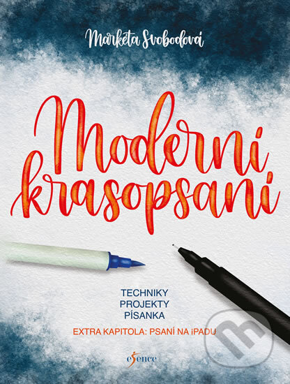 Kniha: Moderní krasopsaní (Markéta Svobodová). Esence, 2019 Kniha: Moderní krasopsaní (Markéta Svobodová). Esence, 2019