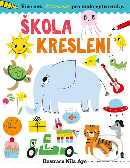 Kniha: Škola kreslení (Nila Aye). Pikola, 2019 Kniha: Škola kreslení (Nila Aye). Pikola, 2019