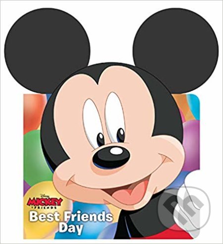 Kniha: Mickey and Friends: Best Friends Day (Disney-Hyperion). Disney-Hyperion, 2019 Kniha: Mickey and Friends: Best Friends Day (Disney-Hyperion). Disney-Hyperion, 2019