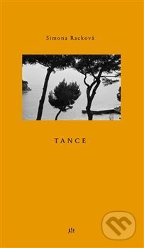 Kniha: Tance (Simona Racková). Dauphin, 2015 Kniha: Tance (Simona Racková). Dauphin, 2015