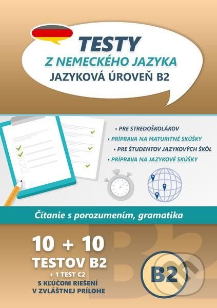 Kniha: Testy z nemeckého jazyka (VARIA PRINT). VARIA PRINT, 2019 Kniha: Testy z nemeckého jazyka (VARIA PRINT). VARIA PRINT, 2019