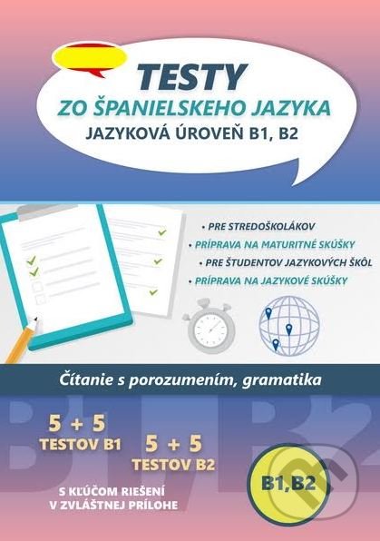 Kniha: Testy zo španielskeho jazyka (VARIA PRINT). VARIA PRINT, 2019 Kniha: Testy zo španielskeho jazyka (VARIA PRINT). VARIA PRINT, 2019