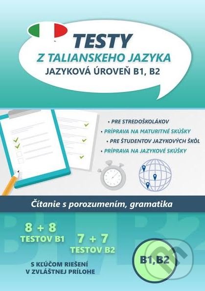 Kniha: Testy z talianskeho jazyka (VARIA PRINT). VARIA PRINT, 2019 Kniha: Testy z talianskeho jazyka (VARIA PRINT). VARIA PRINT, 2019