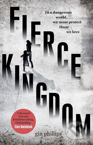 Kniha: Fierce Kingdom (Gin Phillips). Black Swan Kniha: Fierce Kingdom (Gin Phillips). Black Swan
