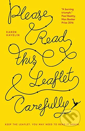 Kniha: Please Read This Leaflet Carefully (Karen Havelin). Dead Ink, 2019 Kniha: Please Read This Leaflet Carefully (Karen Havelin). Dead Ink, 2019