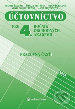Kniha: Účtovníctvo pre 4. ročník obchodných akadémií (Amália Spitzová, Oľga Ďuricová a Rudolf Šlosár). Wolters Kluwer, 2019 Kniha: Účtovníctvo pre 4. ročník obchodných akadémií (Amália Spitzová, Oľga Ďuricová a Rudolf Šlosár). Wolters Kluwer, 2019