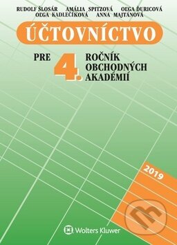 Kniha: Účtovníctvo pre 4. ročník obchodných akadémií (Amália Spitzová, Oľga Ďuricová a Rudolf Šlosár). Wolters Kluwer, 2019 Kniha: Účtovníctvo pre 4. ročník obchodných akadémií (Amália Spitzová, Oľga Ďuricová a Rudolf Šlosár). Wolters Kluwer, 2019