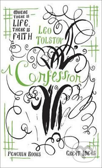 Kniha: A Confession (Lev Nikolajevič Tolstoj). Penguin Books Kniha: A Confession (Lev Nikolajevič Tolstoj). Penguin Books