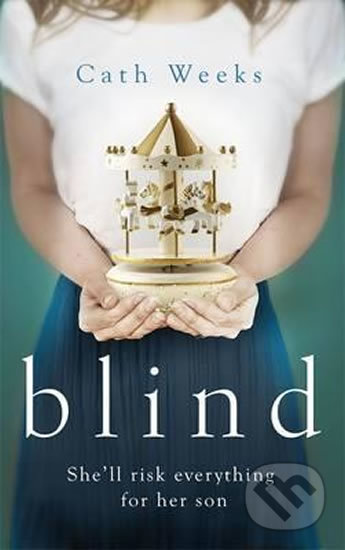 Kniha: Blind (Cath Weeks). Little, Brown Kniha: Blind (Cath Weeks). Little, Brown