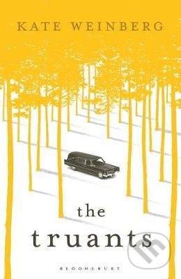 Kniha: The Truants (Kate Weinberg). Bloomsbury, 2019 Kniha: The Truants (Kate Weinberg). Bloomsbury, 2019