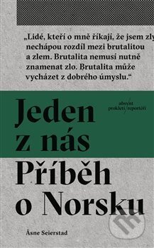Kniha: Jeden z nás (Asne Seierstad). Absynt, 2019 Kniha: Jeden z nás (Asne Seierstad). Absynt, 2019