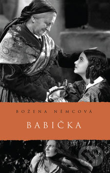 Kniha: Babička (Božena Němcová). Academia, 2008 Kniha: Babička (Božena Němcová). Academia, 2008