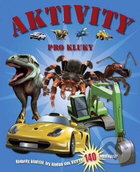 Kniha: Aktivity pro kluky (Svojtka&Co.). Svojtka&Co., 2009 Kniha: Aktivity pro kluky (Svojtka&Co.). Svojtka&Co., 2009