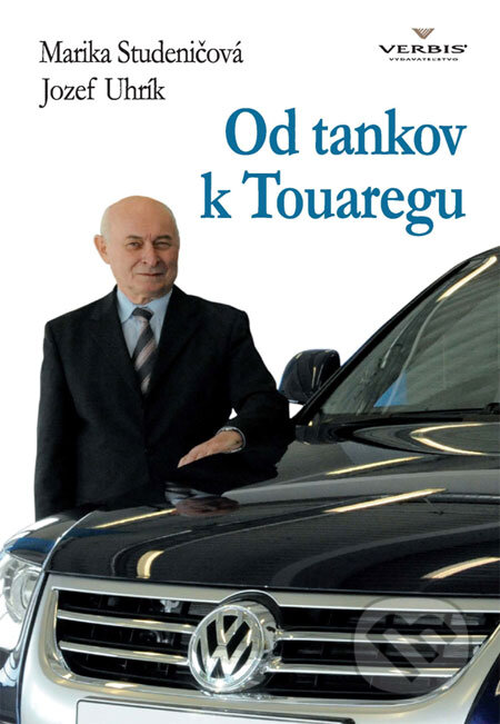 Kniha: Od tankov k Touaregu (Jozef Uhrík a Marika Studeničová). Verbis, 2009 Kniha: Od tankov k Touaregu (Jozef Uhrík a Marika Studeničová). Verbis, 2009