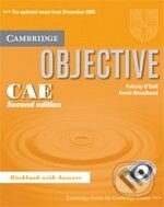 Objective CAE Workbook with answers - Felicity O&#039;Dell, Anie Broadhead, Cambridge University Press, 2008