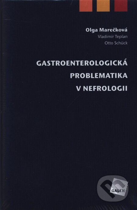 Kniha: Gastroenterologická problematika v nefrologii (Olga Marečková, Otto Schück a Vladimír Teplan). Galén, 2009 Kniha: Gastroenterologická problematika v nefrologii (Olga Marečková, Otto Schück a Vladimír Teplan). Galén, 2009