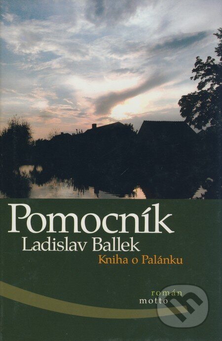 Kniha: Pomocník (Ladislav Ballek). Motto, 2004 Kniha: Pomocník (Ladislav Ballek). Motto, 2004