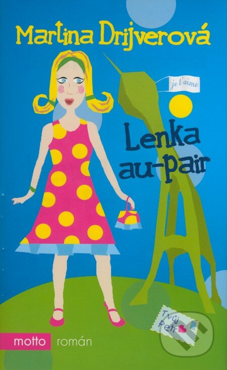 Kniha: Lenka au-pair (Martina Drijverová). Motto, 2004 Kniha: Lenka au-pair (Martina Drijverová). Motto, 2004