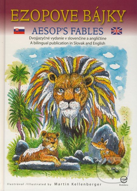 Kniha: Ezopové bájky / Aesop´s fables (Ediposs). Ediposs, 2009 Kniha: Ezopové bájky / Aesop´s fables (Ediposs). Ediposs, 2009