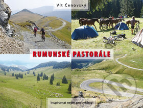 Kniha: Rumunské pastorále (Vít Čenovský). Cykloknihy, 2009 Kniha: Rumunské pastorále (Vít Čenovský). Cykloknihy, 2009