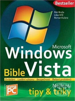 Kniha: Microsoft Windows Vista - Bible (Vojtěch Broža a kolektiv). B4U Kniha: Microsoft Windows Vista - Bible (Vojtěch Broža a kolektiv). B4U