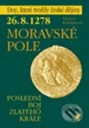 Kniha: Moravské pole (Václava Kofránková). Havran Praha, 2006 Kniha: Moravské pole (Václava Kofránková). Havran Praha, 2006