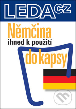 Kniha: Nemčina ihned k použití do kapsy (Leda). Leda Kniha: Nemčina ihned k použití do kapsy (Leda). Leda